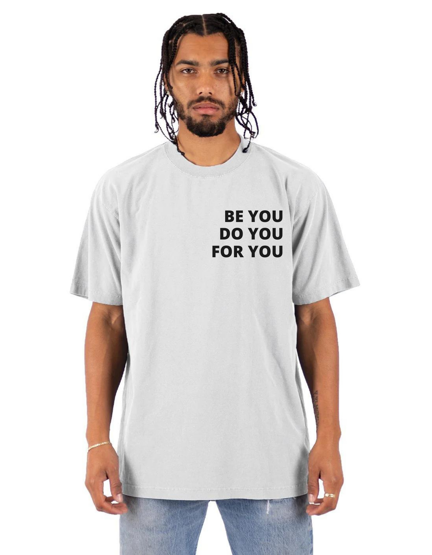 Be You Do You For You T-Shirt