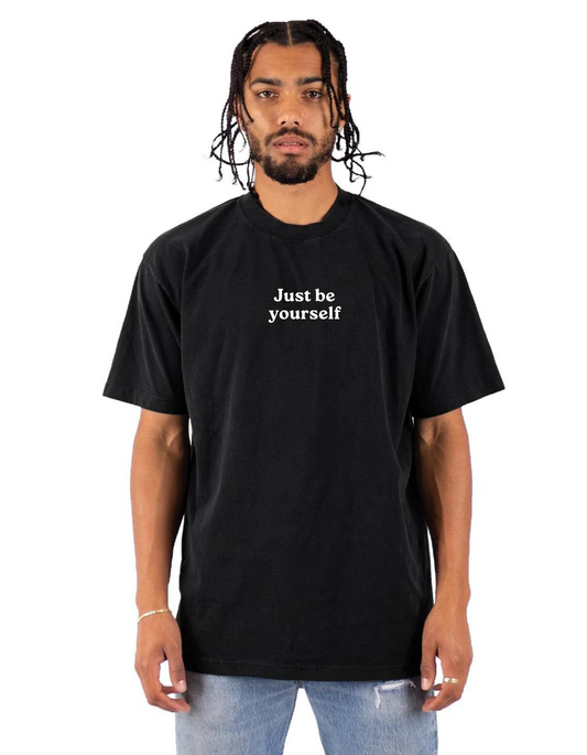 Just Be Yourself T-Shirt